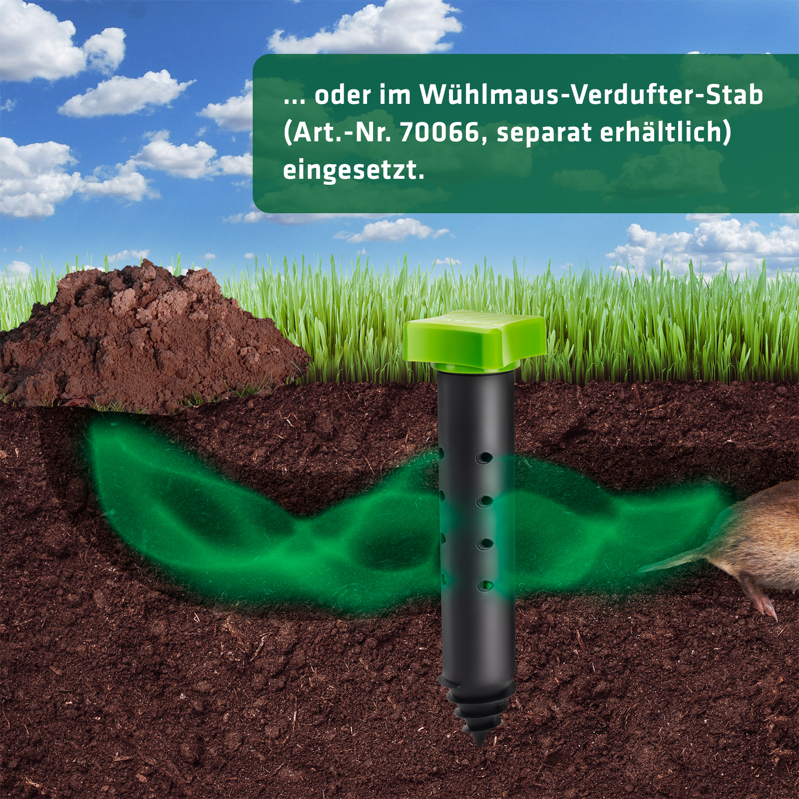 … oder mit dem Wühlmaus-Verdufter-Stab (Art.-Nr. 70066, separat erhältlich). 